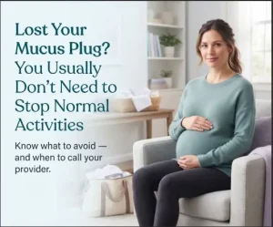 Pregnant woman learning what to avoid after losing her mucus plug